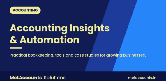 Accounting insights and automation case studies from MetAccounts Solutions
